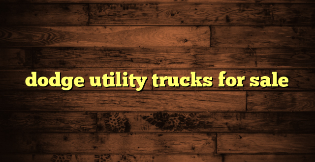 dodge utility trucks for sale
