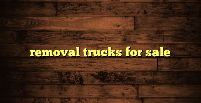 removal trucks for sale